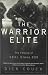 The Warrior Elite by Dick Couch The Warrior Elite by Dick Couch