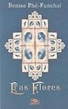 Las flores/ The F...