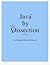 Java by Dissection