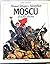 Moscū de la revolución (Ciudades en la historia) (Spanish Edition)