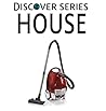 House (Discover Series)