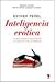 Inteligencia erotica