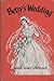 Betsy's Wedding : a Betsy - Tacy Story