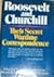 Roosevelt and Churchill: Their Secret Wartime Correspondence