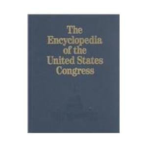 The Encyclopedia of the United States Congress (Hardcover)
