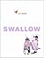 Swallow Vol. 1: It's About Pictures (2005-02-04)