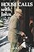 House Calls with John by Radebaugh M.D., John (January 1, 2006) Paperback