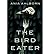 The Bird Eater (Paperback) - Common