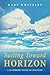 Sailing Toward Horizon: A Leadership Voyage of Discovery