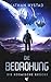 Die Bedrohung: Science-Fiction-Thriller (Die kosmische Brücke) (German Edition)