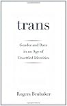 Trans: Gender and...