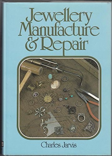 Jewelry Manufacture & Repair (Hardcover)