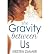 [The Gravity Between Us] [By: Zimmer, Kristen] [October, 2013]