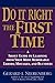 Doing It Right the First Time: A Short Guide to Learning From Your Most Memorable Errors, Mistakes, and Blunders
