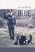 We All Bleed Blue by Michael S Smith (2016-06-09)