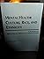 Mental Health: Culture, Race, and Ethnicity (A SUPPLEMENT TO MENTAL HEALTH: A REPORT OF THE SURGEON GENERAL, 2001)