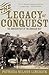 The Legacy of Conquest: The Unbroken Past of the American West