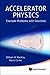 Accelerator Physics: Example Problems With Solutions by William W Mackay (2012-03-23)
