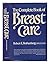 The Complete Book of Breast Care by Robert E. Rothenberg