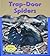 Trap-Door Spiders (Under My Feet)