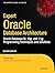 Expert Oracle Database Architecture: Oracle Database 9i, 10g, and 11g Programming Techniques and Solutions by Thomas Kyte (2010-07-25)