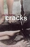 Cracks by Sheila ...