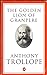 The Golden Lion of Granpere (Trollope, Penguin)