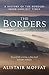 The Borders: A History of the Borders from Earliest Times