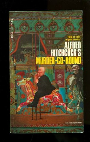Alfred Hitchcock's Murder-Go-Round (Mass Market Paperback)