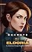 The Secrets of Eldoria: Unl...