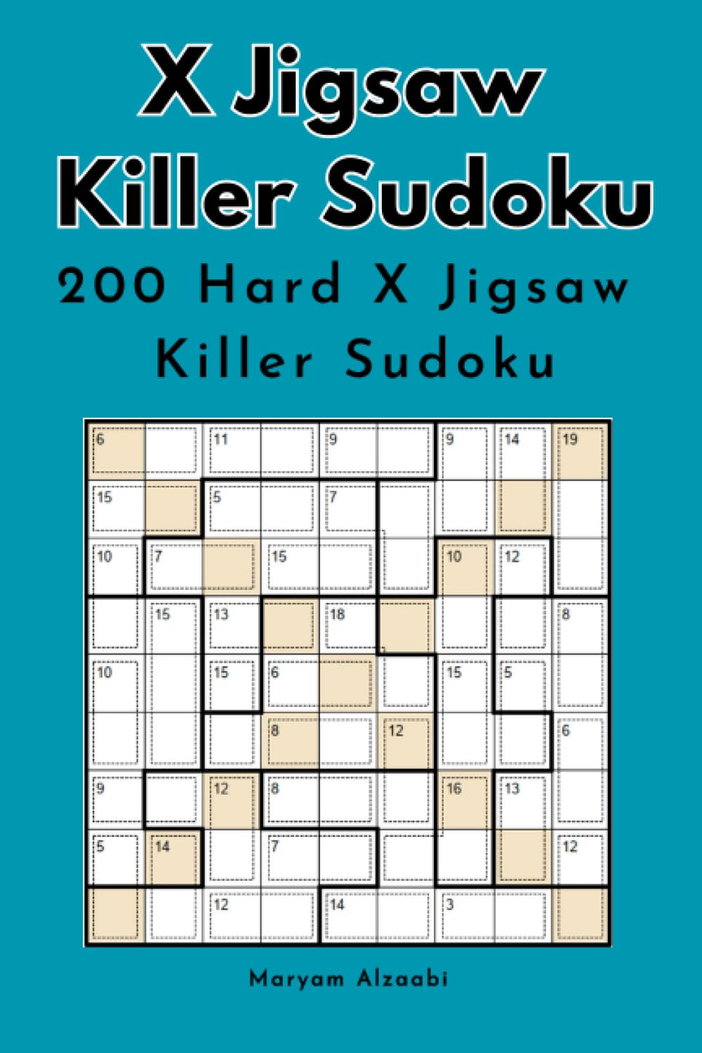 200 X Killer Sudoku: X Jigsaw Killer Sudoku with solutions (Paperback)