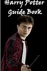 Harry Potter: Guide Book by Daniel Radcliffe (2015-10-14) Harry Potter: Guide Book by Daniel Radcliffe (2015-10-14)
