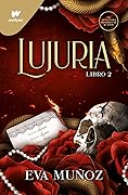 Lujuria. Libro 2 (Pecados placenteros #2B)