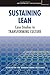 Sustaining Lean: Case Studies in Transforming Culture (Enterprise Excellence) (2008-08-26)