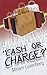 Cash or Charge