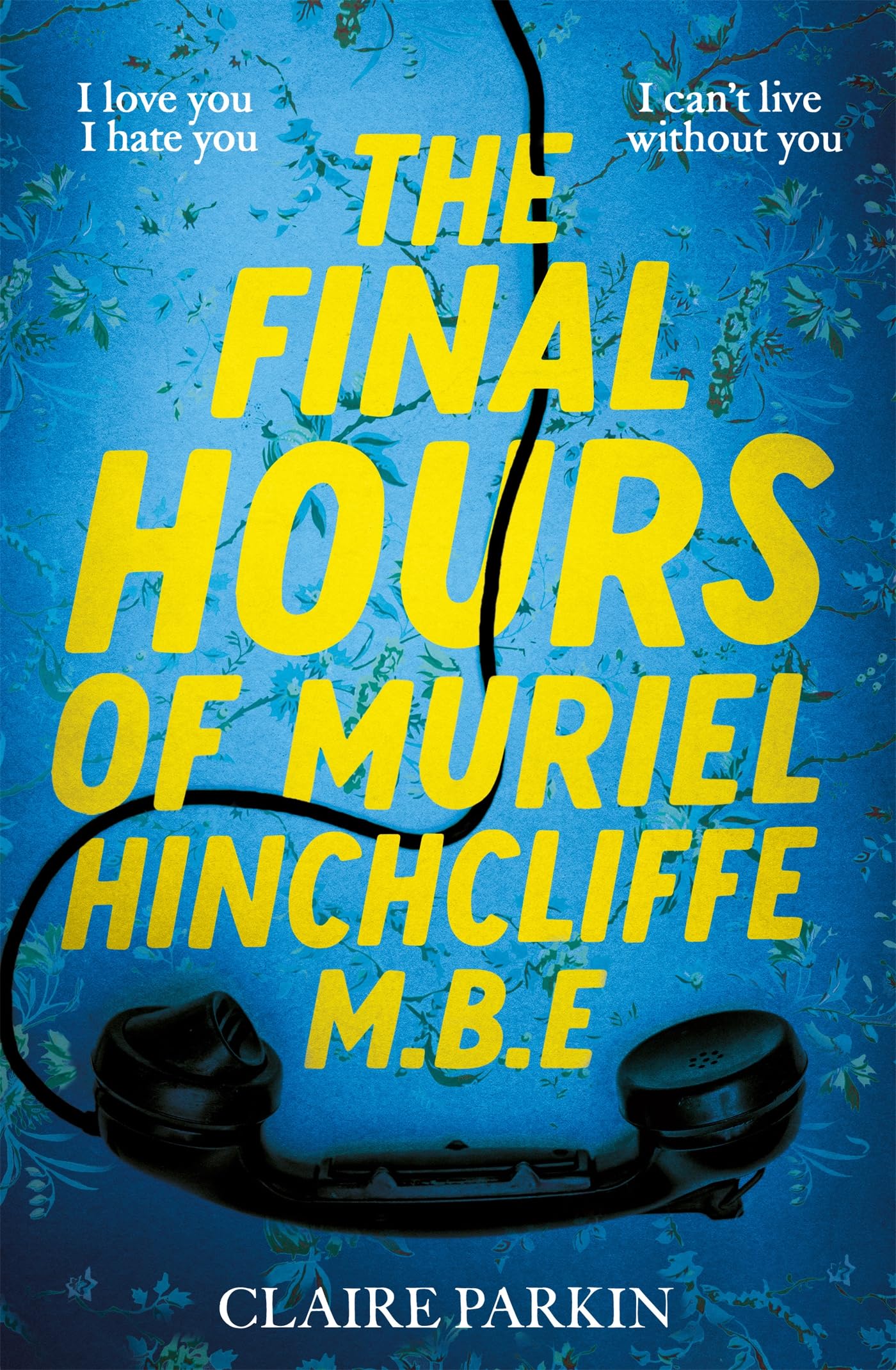 The Final Hours of Muriel Hinchcliffe M.B.E. (Kindle Edition)