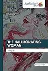 THE HALLUCINATING...