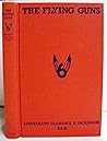 The Flying Guns: Cockpit Record of a Naval Pilot from Pearl Harbor Through Midway