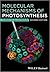 Molecular Mechanisms of Photosynthesis by Robert E. Blankenship (2014-05-05)