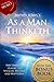 As a Man Thinketh: with The...