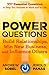 (Power Questions: Build Relationships, Win New Business, and Influence Others) [By: Sobel, Andrew] [Feb, 2012]