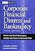 [ { CORPORATE FINANCIAL DISTRESS AND BANKRUPTCY: PREDICT AND AVOID BANKRUPTCY, ANALYZE AND INVEST IN DISTRESSED DEBT (WILEY FINANCE) } ] by Altman, Edward I (AUTHOR) Oct-01-2005 [ Hardcover ]