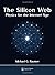 The Silicon Web: Physics for the Internet Age by Michael G. Raymer (2009-06-23)