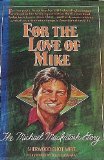 For the love of Mike: The Michael MacIntosh story (Paperback)