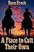 A Place to Call Their Own by Dean Frech (2016-06-19)