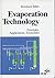 Evaporation Technology: Principles, Applications, Economics