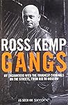 Gangs by Ross Kem...