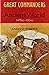 The Great Commanders of the Ancient World 1479BC - 453AD (Art of War) by Andrew Roberts (29-Sep-2011) Paperback