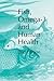 Fish, Omega-3 and Human Health, Second Edition