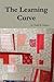 The Learning Curve by Todd R. Nelson